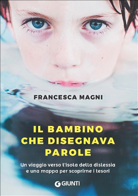 Francesca Magni - Il bambino che disegnava parole