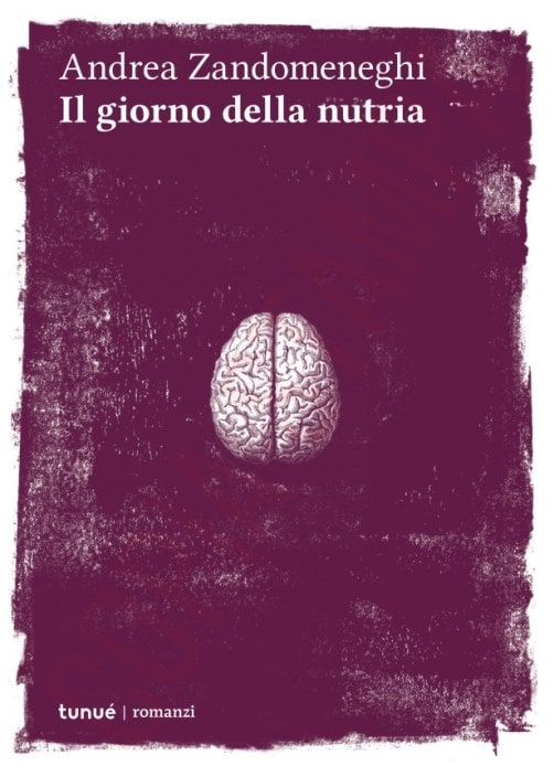 Il giorno della nutria di Andrea Zandomenighi