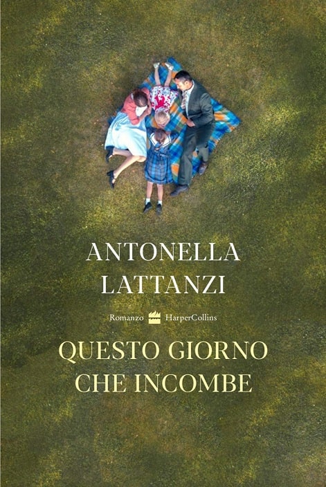 Questo giorno che incombe di Antonella Lattanzi