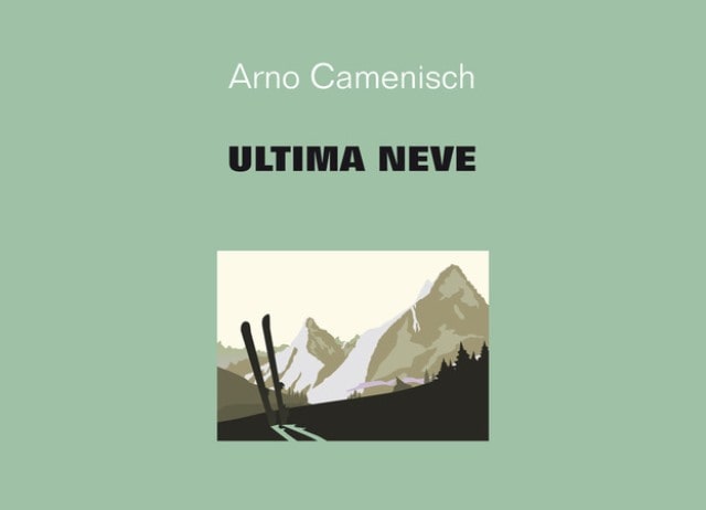 Ultima neve di Arno Camenisch