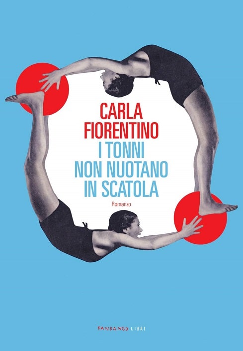I tonni non nuotano in scatola di Carla Fiorentino