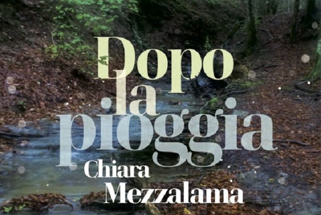 Dopo la pioggia di Chiara Mezzalama