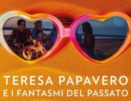 Sulla copertina di Teresa Papavero e i fantasmi del passato ci sono un paio di occhiali da sole che riflettono degli amici in spiaggia davanti a un falò