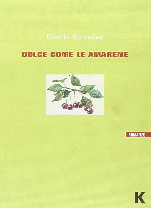 Dolce come le amarene di Claudia Schreiber