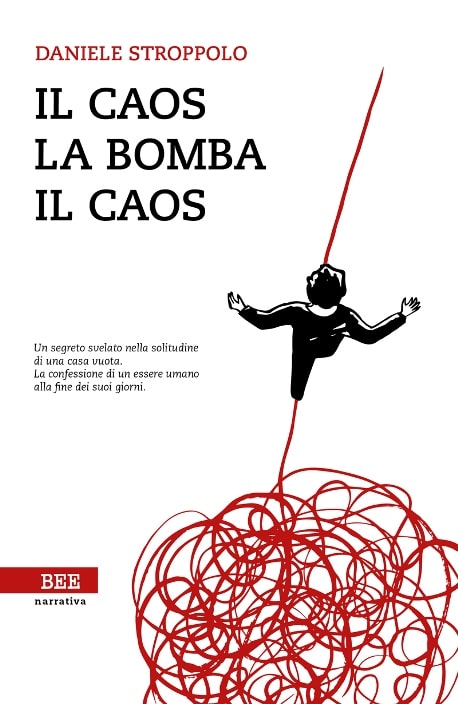 Il caos, la bomba, il caos di Daniele Stroppolo