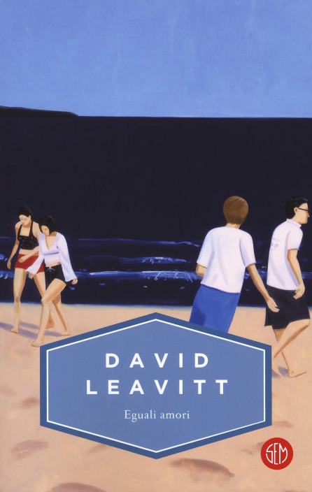 Eguali amori di David Leavitt