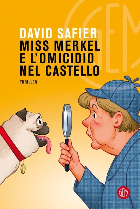Miss Merkel e l'omicidio nel castello di David Safier