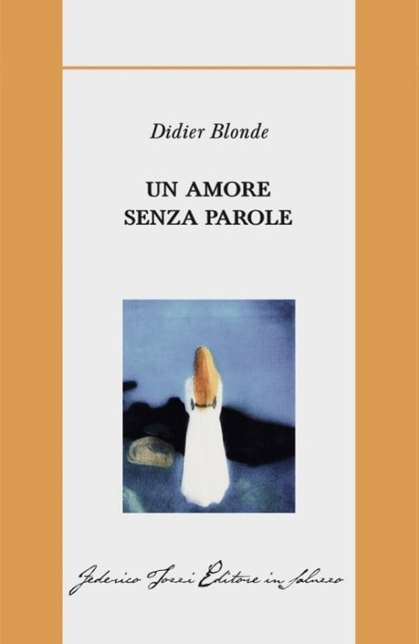 Un amore senza parole di Didier Blonde