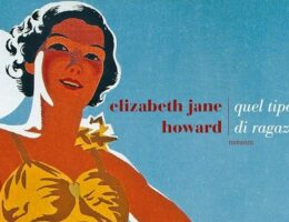Sulla copertina di Quel tipo di ragazza di Elizabeth Jane Howard c'è l'illustrazione di una giovane donna con un vestito giallo e in posa ammiccante