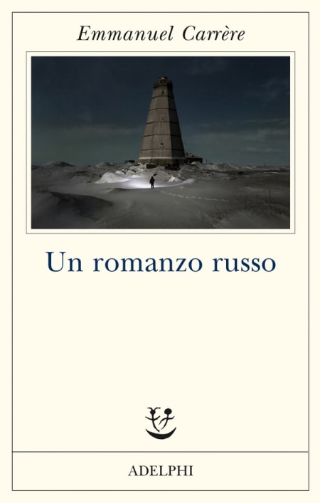 Un romanzo russo di Emmanuel Carrére