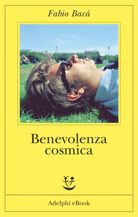 Benevolenza cosmica di Fabio Bacà