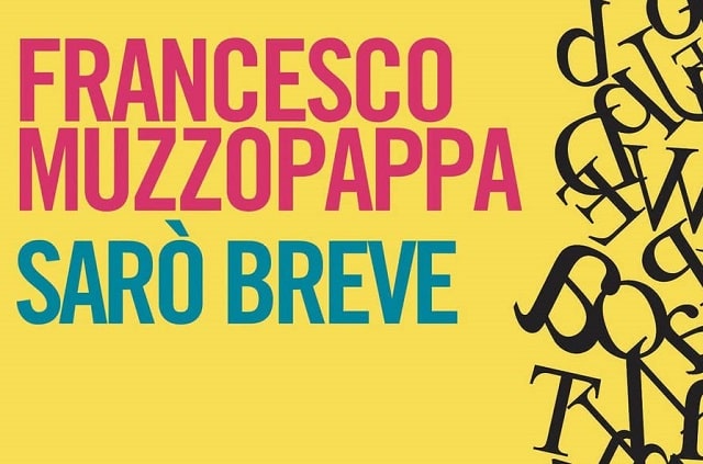 Sarò breve di Francesco Muzzopappa