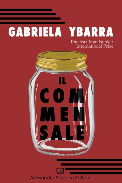 Il commensale di Gabriela Ybarra