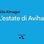 L'estate di Aviha di Gila Almagor