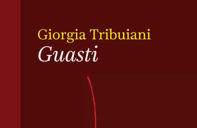 Guasti di Giorgia Tribuiani