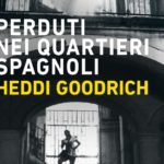 Perduti nei quartieri spagnoli di Heddi Goodrich