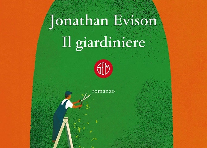 Il giardiniere di Jonathan Evison