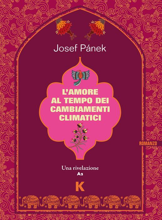 L'amore al tempo dei cambiamenti climatici di Josef Pánek