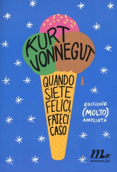 Quando siete felici fateci caso di Kurt Vonnegut