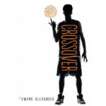Crossover di Kwame Alexander