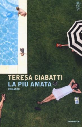 Teresa Ciabatti - La più amata