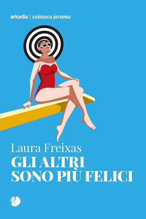 Gli altri sono più felici di Laura Freixas