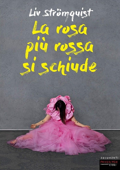 La rosa più rossa si schiude di Liv Strömquist