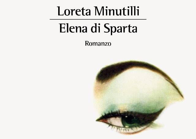 Elena di Sparta di Loreta Minutilli