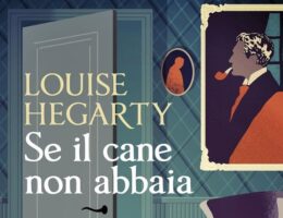 Sulla copertina di Se il cane non abbaia di Louise Hegarty c'è il disegno di una camera con una porta aperta, una poltrona su cui è appoggiato un libro trafitto da un coltello, un grande quadro alla parete che rappresenta Sherlock Holmes, e i piedi di un cadavere sul pavimento, accanto alla chiave della porta
