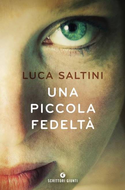 Una piccola fedeltà di Luca Saltini