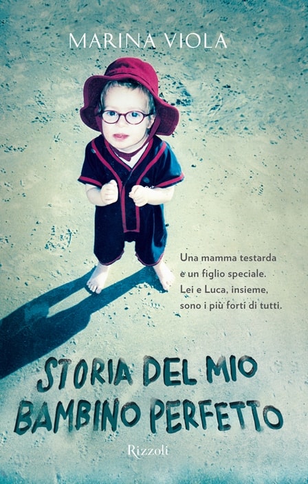 Storia del mio bambino perfetto di Marina Viola