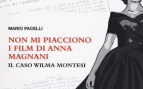 Non mi piacciono i film di Anna Magnani di Mario Pacelli
