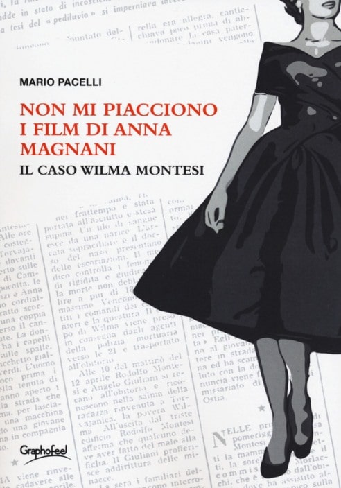 Non mi piacciono i film di Anna Magnani di Mario Pacelli