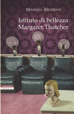 Calendario Neri Pozza | Marsha Mehran - Istituto di bellezza Margaret Thatcher