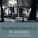 Flâneries di Maurizio Vanelli