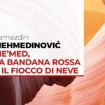 Me'med, la bandana rossa e il fiocco di neve di Semezdin Mehmedinović