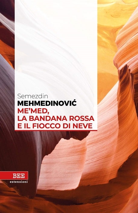 Me'med, la bandana rossa e il fiocco di neve di Semezdin Mehmedinović