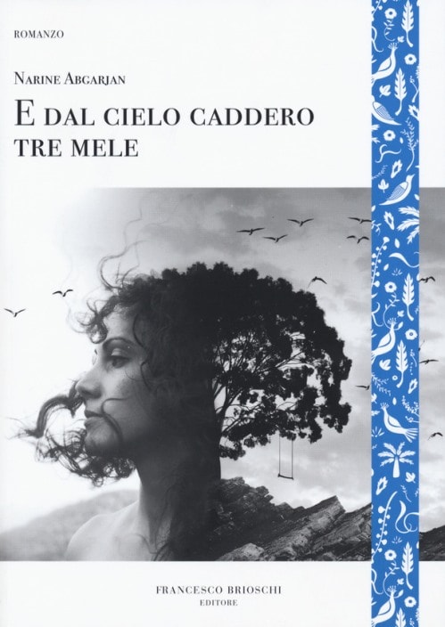 E dal cielo caddero tre mele di Narine Abgarjan
