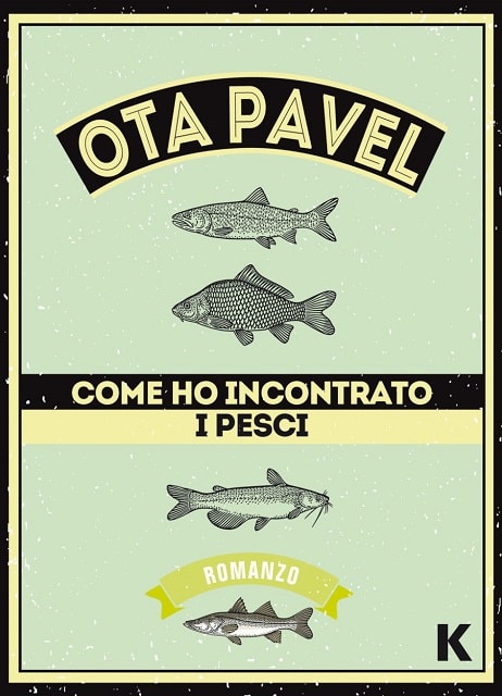 Come ho incontrato i pesci di Ota Pavel