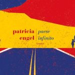 Paese infinito di Patricia Engel