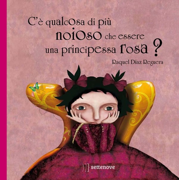 C'è qualcosa di più noioso che essere una principessa rosa? di Raquel Díaz Reguera