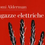 Ragazze elettriche di Naomi Alderman