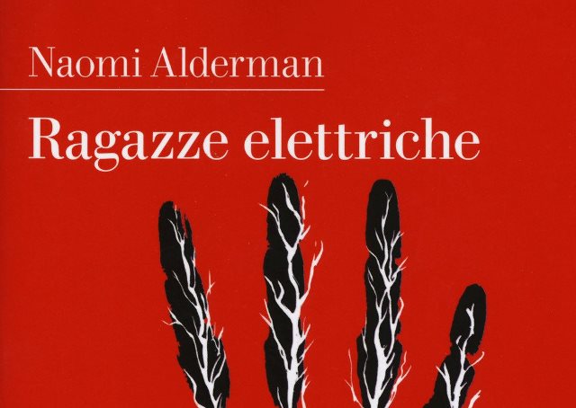 Ragazze elettriche di Naomi Alderman