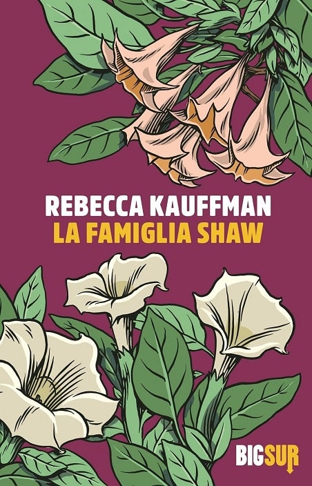 La famiglia Shaw di Rebecca Kauffman