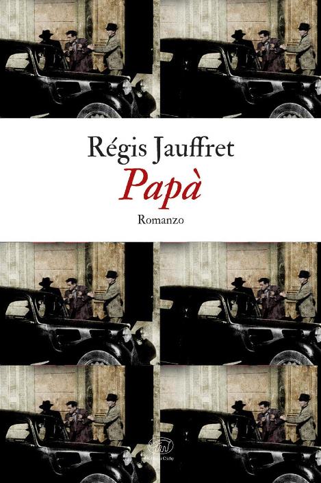 Papà di Régis Jauffret