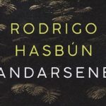 Andarsene di Rodrigo Hasbún