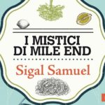 I mistici di Mile End di Sigal Samuel