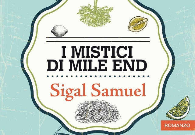 I mistici di Mile End di Sigal Samuel