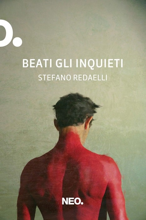 Beati gli inquieti di Stefano Redaelli