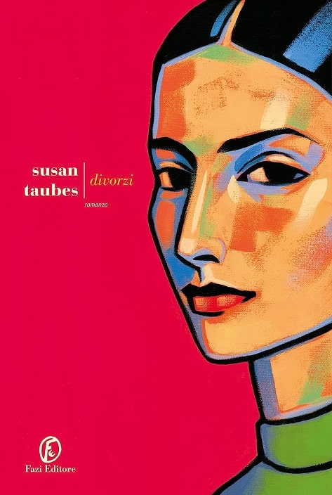 Sulla copertina di Divorzi di Susan Taubes c'è il ritratto a colori di una donna dai capelli neri e dallo sguardo profondo